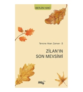 Tersine Akan Zaman 3 - Zilan’ın Son Mevsimi