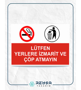 Lütfen Yerlere İzmarit ve Çöp Atmayınız 21x28 Arkası Sticker