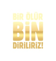 Bir Ölür Bin Diriliriz Sticker17x17 Cm Gold