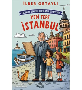 Çocuklar Soruyor, İlber Hoca Cevaplıyor: Yedi Tepe İstanbul