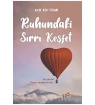 Ruhundaki Sırrı Keşfet