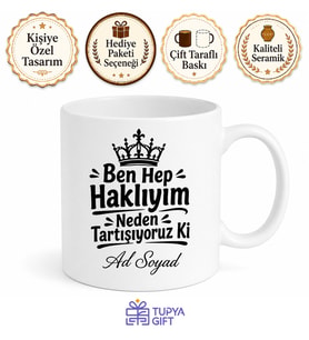 Ben Hep Haklıyım Neden Tartışıyoruz Ki Özgüven Patlaması Kupa Bardak Hediye