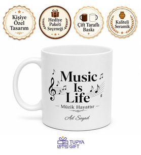 Music Is Life Yazılı Müzik Hayattır Kupa Bardak Müzisyen Hediye
