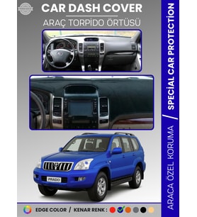 TOYOTA LAND CRUISER PRADO (2002-2009) Torpido Örtüsü Ön Göğüs Koruma Araca Özel