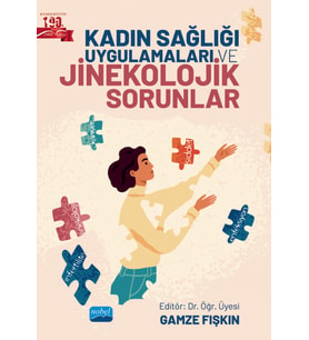 Kadın Sağlığı Uygulamaları ve Jinekolojik Sorunlar