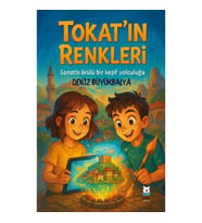 Tokat’ın Renkleri