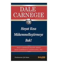 Hayat Kısa Mükemmelleştirmeye Bak!