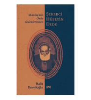 Manisa'nın Önde Gidenlerinden Şekerci Hüseyin Dede