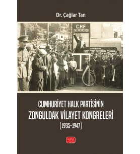 Cumhuriyet Halk Partisinin Zonguldak Vilayet Kongreleri (1935-1947)