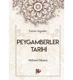 PEYGAMBERLER TARİHİ - MEHMET DİKMEN - NESİL 