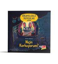 Hikayelerle Duygular Serisi Niçin Korkuyorum? - Dikkat Atölyesi Yayınları