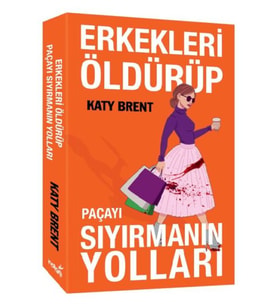 Erkekleri Öldürüp Paçayı Sıyırmanın Yolları