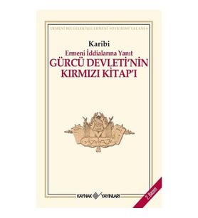 Gürcü Devleti'nin Kırmızı Kitap'ı Ermeni İddialarına Yanıt