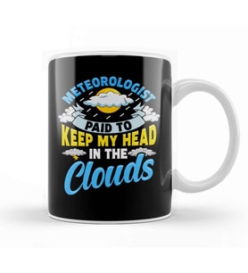 Paid To Keep My Head In The Clouds Meteorology Pun Kupa Bardak Porselen
