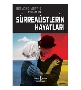 Sürrealistlerin Hayatları