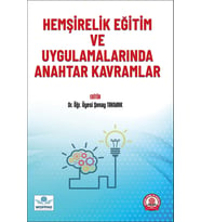 Hemşirelik Eğitim ve Uygulamalarında Anahtar Kavramlar