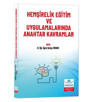Hemşirelik Eğitim ve Uygulamalarında Anahtar Kavramlar