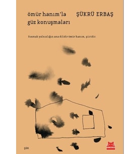 Ömür Hanım’la Güz Konuşmaları