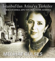 Melihat Gülses İstanbul'dan Atinaya Türküler - Plak