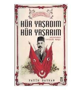 Hür Yaşadım Hür Yaşarım