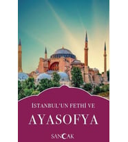 İstanbulun Fethi ve Ayasofya