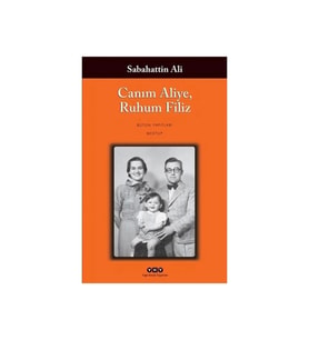 Canım Aliye Ruhum Filiz Sabahattin Ali Yapı Kredi