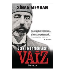 Öteki Mehmed Akif : Vaiz