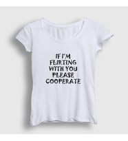 Presmono Kadın Beyaz If I'm Flirting Please Cooperate T-Shirt 469777tt (Beyaz)