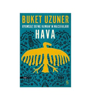 Uyumsuz Defne Kamanın Maceraları Hava Buket Uzuner Everest Yay