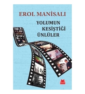 Yolumun Kesiştiği Ünlüler