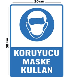 Metal Koruyucu Maske Kullan 20cm x 30cm A4 Büyüklüğünde Uyarı Levhası Yönlendirme Tabelası
