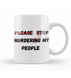 PLEASE STOP MURDERING MY PEOPLE Ma’Khia Bryant Kupa Bardak Porselen