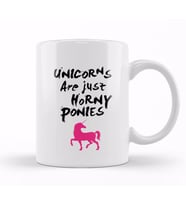 Unicorns Are Horny Ponies Kupa Bardak Porselen