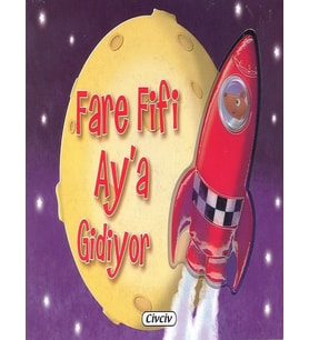 Fare Fifi Aya Gidiyor - Kolektif - Civciv Yayınları