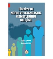 Türkiye'de Nüfus Ve Vatandaşlık Hizmetlerinin Gelişimi