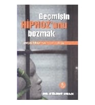 Geçmişin Hipnozunu Bozmak