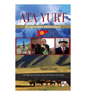 Ata Yurt - Kırgızistan Hatıraları