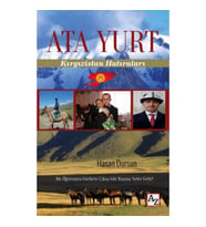 Ata Yurt - Kırgızistan Hatıraları