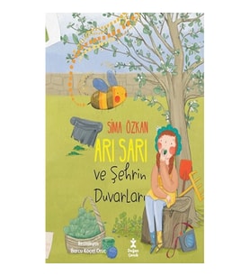 Arı Sarı ve Şehrin Duvarları