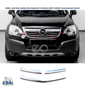 Opel Antara Krom Ön Panjur 3 prç. 2007 Üzeri P. Çelik