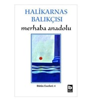 MERHABA ANADOLU - BÜTÜN ESERLERİ -4