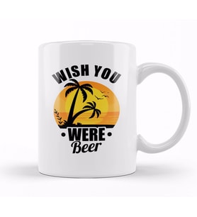 Funny Wish You Were Beer Drinking Pun & Joke Kupa Bardak Porselen