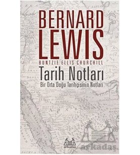 Tarih Notları - Bir Orta Doğu Tarihçisinin Notları