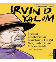 İnsan Kaderinin Kurbanı Değil Seçimlerinin Esidir – Irvin D. Ym
