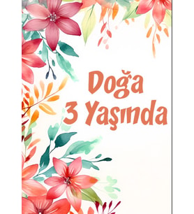 Çiçekler Temalı Doğum Günü Afişi -3 35X50 cm