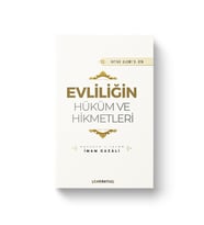 Evliliğin Hüküm ve Hikmetleri