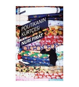 Politikanın Kürtçesi-Nuri Fırat