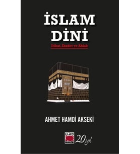 İslam Dini İtikat, İbadet ve Ahlak