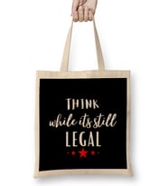Think While it's Still Legal Bez Çanta Uzun Saplı