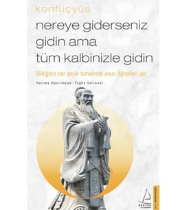 Nereye Giderseniz Gidin Ama Tüm Kalbinizle Gidin
